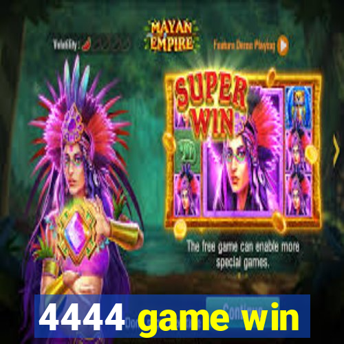 4444 game win